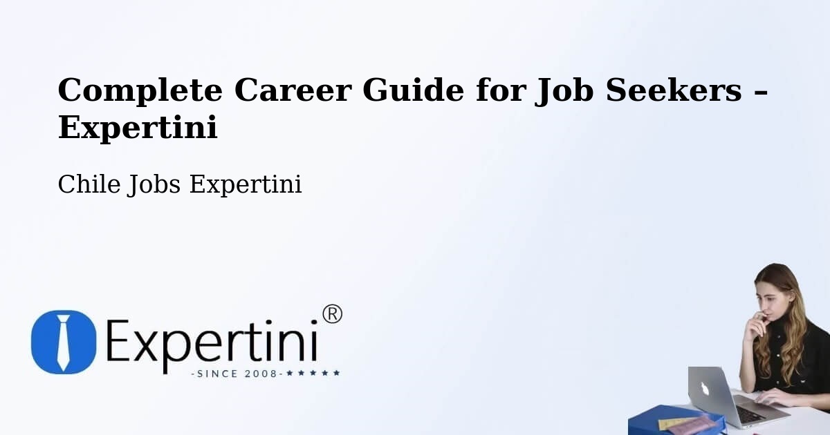 Career Guide for Job Seekers – Chonchi - Chonchi, Chile Jobs Expertini