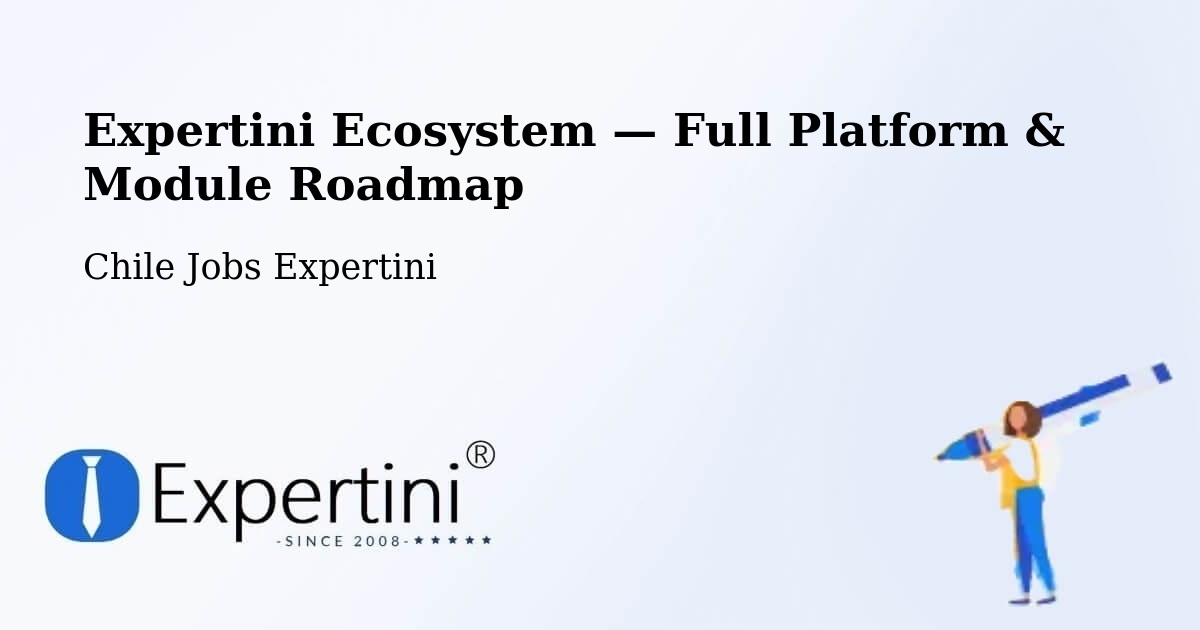 Expertini Ecosystem — Full Platform & Module Roadmap – Chonchi