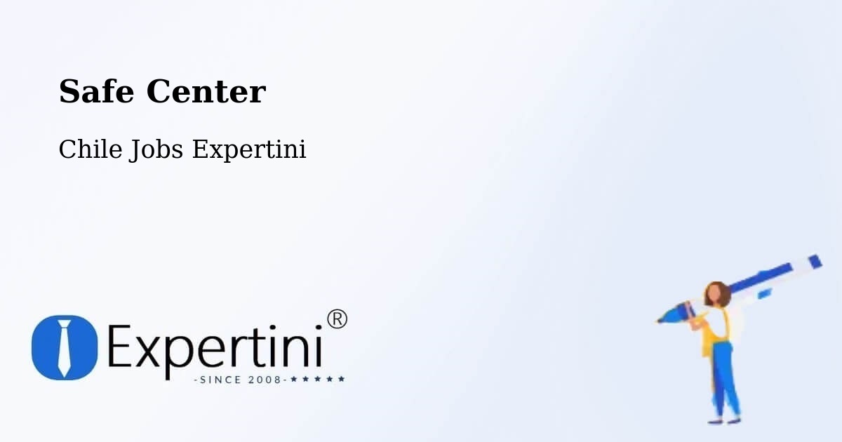 Safety Center – Chonchi - Chile Jobs Expertini