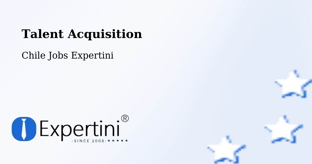 Post Jobs & Find Candidates in Chonchi – Talent Acquisition Solutions - Chile Jobs Expertini